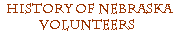 Go to List of History of Nebraska Volunteers